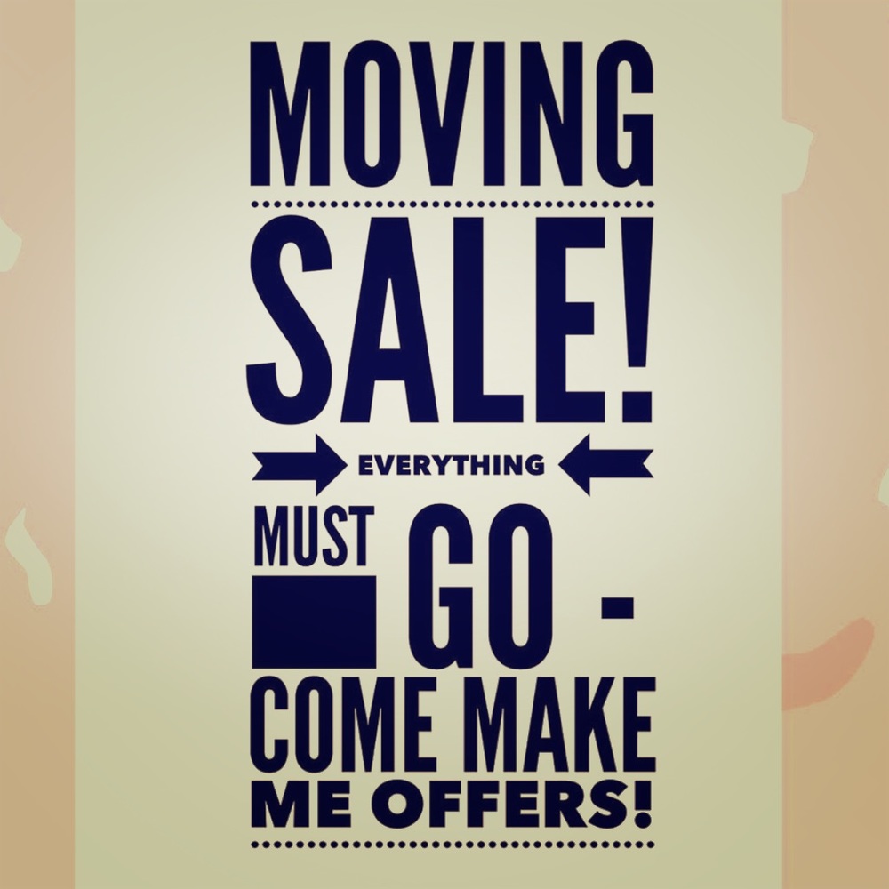 MOVING SALE!!